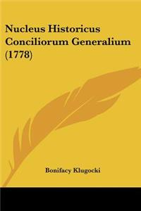 Nucleus Historicus Conciliorum Generalium (1778)