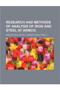 Research and Methods of Analysis of Iron and Steel at Armco.