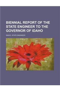 Biennial Report of the State Engineer to the Governor of Idaho