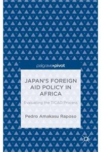 Japan's Foreign Aid Policy in Africa