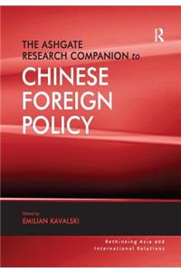 Ashgate Research Companion to Chinese Foreign Policy