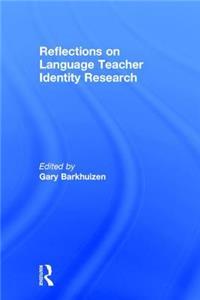 Reflections on Language Teacher Identity Research