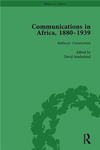 Communications in Africa, 1880-1939, Volume 2