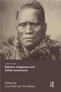 Between Indigenous and Settler Governance