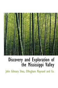 Discovery and Exploration of the Mississippi Valley