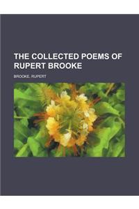 The Collected Poems of Rupert Brooke