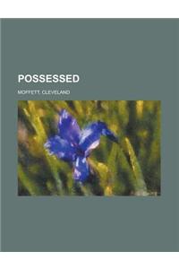 Possessed