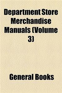 Department Store Merchandise Manuals (Volume 3)