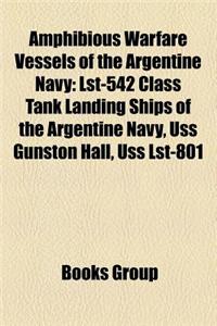 Amphibious Warfare Vessels of the Argentine Navy