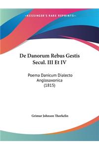 De Danorum Rebus Gestis Secul. III Et IV