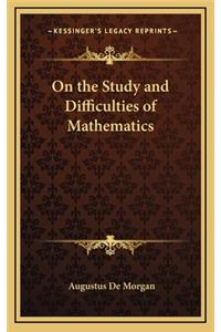 On the Study and Difficulties of Mathematics