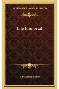 Life Immortal