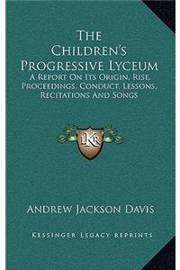 The Children's Progressive Lyceum