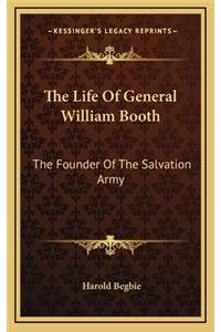 Life Of General William Booth