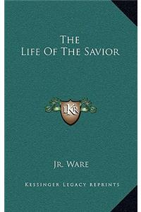 The Life of the Savior