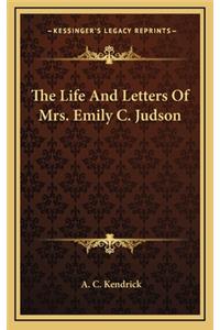 The Life and Letters of Mrs. Emily C. Judson