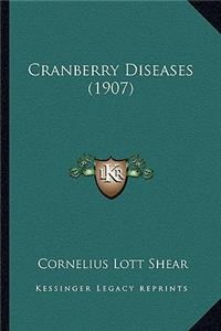 Cranberry Diseases (1907)