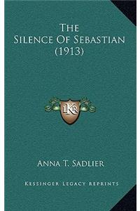 The Silence of Sebastian (1913)