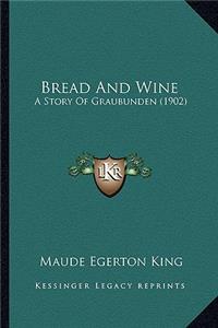 Bread And Wine