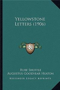 Yellowstone Letters (1906)