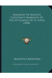 Fragment Of Auguste Chouteau's Narrative Of The Settlement Of St. Louis (1858)