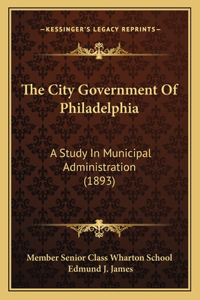 The City Government Of Philadelphia