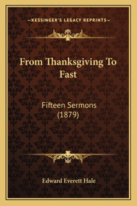 From Thanksgiving To Fast