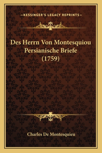 Des Herrn Von Montesquiou Persianische Briefe (1759)