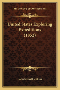 United States Exploring Expeditions (1852)