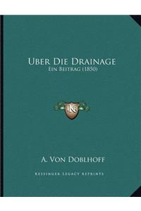 Uber Die Drainage