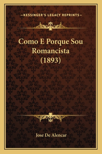 Como E Porque Sou Romancista (1893)