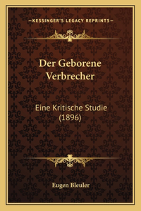 Der Geborene Verbrecher