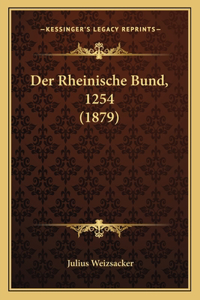 Rheinische Bund, 1254 (1879)