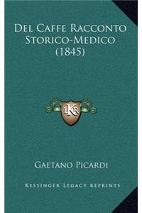 Del Caffe Racconto Storico-Medico (1845)