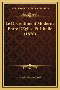 Le Dissentiment Moderne Entre L'Eglise Et L'Italie (1878)