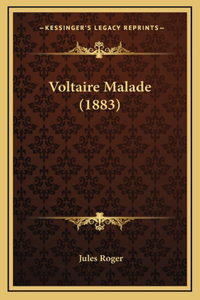 Voltaire Malade (1883)