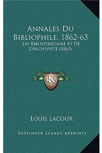 Annales Du Bibliophile, 1862-63