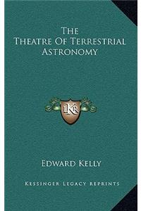 Theatre of Terrestrial Astronomy