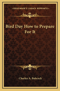 Bird Day How to Prepare For It