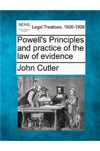Powell's Principles and practice of the law of evidence