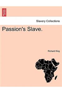Passion's Slave. Vol. II.