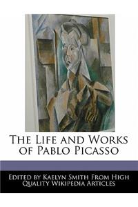 An Unauthorized Guide to the Life and Works of Pablo Picasso