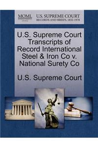 U.S. Supreme Court Transcripts of Record International Steel & Iron Co V. National Surety Co