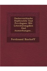 Oesterreichische Stadtrechte Und Privilegien