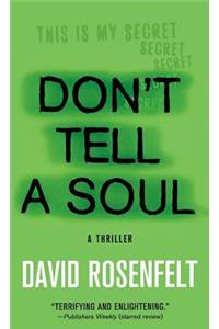 Don't Tell a Soul