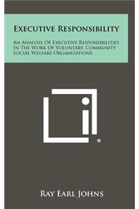 Executive Responsibility