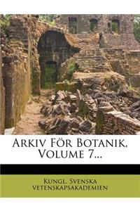 Arkiv for Botanik, Volume 7...