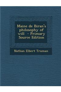 Maine de Biran's Philosophy of Will