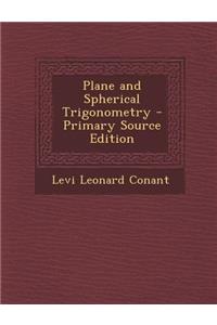 Plane and Spherical Trigonometry