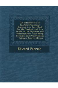 An Introduction to Practical Pharmacy